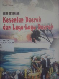 Kesenian Daerah dan Lagu-Lagu Daerah