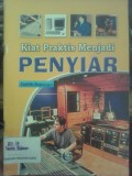 Kiat Praktis Menjadi Penyiar