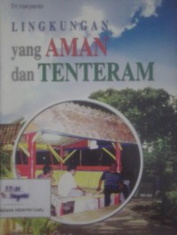 Lingkungan yang Aman dan Tenteram