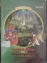 Makhluk Hidup dan Lingkungannya