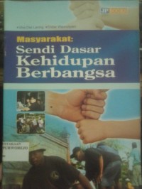 Masyarakat: Sendi Dasar Kehidupan Berbangsa