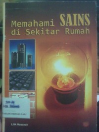 Memahami Sains di Sekitar Rumah