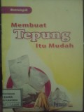 Membuat Tepung itu Mudah