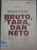 Menentukan Bruto, Tara, dan Neto