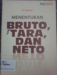 Menentukan Bruto, Tara, dan Neto