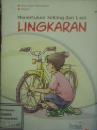 Menentukan Keliling dan Luas Lingkaran