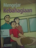 Mengejar Kebahagiaan