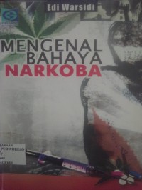 Mengenal Bahaya Narkoba