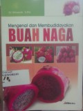 Mengenal dan Membudidayakan Buah Naga