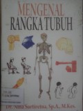 Mengenal Rangka Tubuh