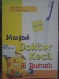 Menjadi Dokter Kecil di Rumah