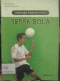 Olahraga Kegemaranku Sepak Bola