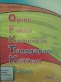 Opini, Fakta, Komentar, Tanggapan, Kritikan, Saran