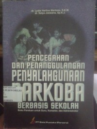 Pencegahan dan Penanggulangan Penyalahgunaan Narkoba Berbasis Sekolah