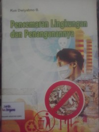 Pencemaran Lingkungan dan Penanganannya