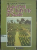 Petunjuk Teknis Usaha Tani: Padi-Ikan-Itik di Sawah