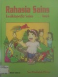 Rahasia Sains: Ensiklopedia Sains untuk Anak (Seri Makhluk Hidup)