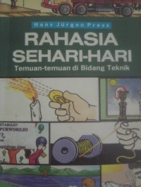 Rahasia Sehari-hari: Temuan-temuan di Bidang Teknik