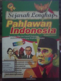 Sejarah Lengkap Pahlawan Indonesia