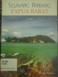 Selayang Pandang Papua Barat