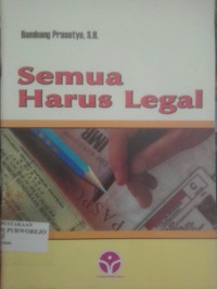 Semua Harus Legal