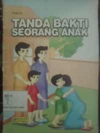 Tanda Bakti Seorang Anak